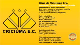 Hino do Criciúma Esporte Clube  Oficial [upl. by Pippas196]