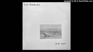 Vox Humana  Persistence of Memory [upl. by Gruber]