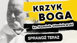 🔴 Krzyk BOGA Dlaczego Jak  ks Dominik Chmielewski [upl. by Ennaerb]