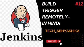 Jenkins Tutorial 2024  Build trigger remotely in Hindi  How to work Build trigger Remotely [upl. by Refinaj298]