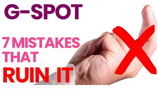 Stimulating Gspot 7 mistakes most people make  Alexey Welsh [upl. by Ajin]