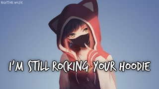 Nightcore  Hoodie  Lyrics [upl. by Primavera]