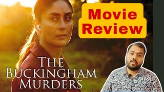 The Buckingham Murders Movie Review Filmy Mayur [upl. by Kumagai]