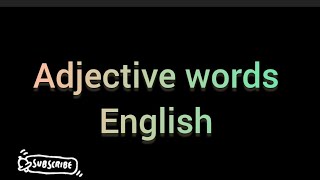 Adjective words in English adjective words [upl. by Kered]