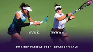 Garbiñe Muguruza vs Bianca Andreescu  2019 BNP Paribas Open Quarterfinals  WTA Highlights [upl. by Nileuqay]