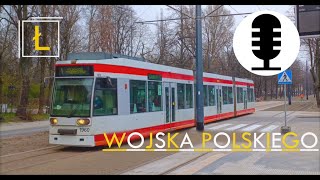 Powrót tramwajów na ulicę Wojska Polskiego  ŁÓDŹ [upl. by Wawro]