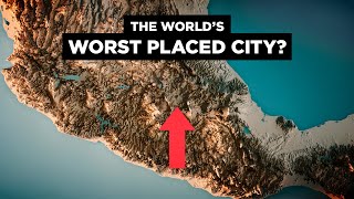 Why Mexico Citys Geography SUCKS [upl. by Acemaj]