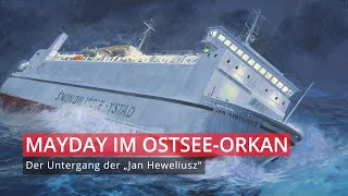 Mayday auf der Ostsee – Der Untergang der „Jan Heweliusz“ [upl. by Larrisa]