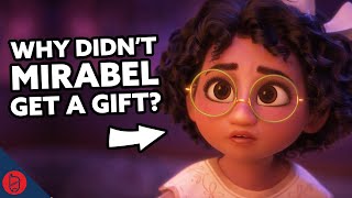 Why Didn’t Mirabel Get A Gift  Disney Encanto Film Theory [upl. by Ardnu583]