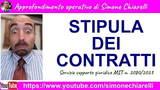 La STIPULA DEI CONTRATTI secondo il Codice il MIT e Simone Chiarelli 22102023 [upl. by Yorke]