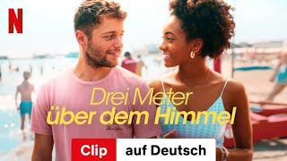 Drei Meter über dem Himmel Staffel 3 Clip  Trailer auf Deutsch  Netflix [upl. by Rena]