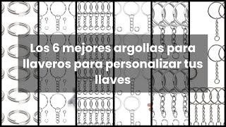 【Argollas para llaveros】Los 6 mejores argollas para llaveros para personalizar tus llaves [upl. by Yrovi]