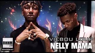 VIEBOU LOUP NELLY MAMA [upl. by Akim]