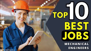 Top 10 Mechanical Engineering Jobs You Need to Consider [upl. by Hesky152]