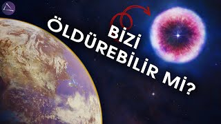 Bir Yıldızın Ölümüne Şahit Olmak Süpernovalar Bizi Öldürebilir Mi [upl. by Enomrej]