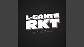 LGante RKT Remix [upl. by Llenral]