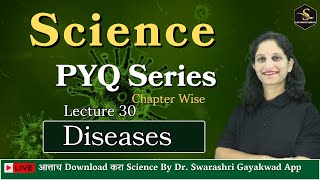 Diseases PYQ  Science  Rajyaseva Science  Science by DrSwarshri Maam [upl. by Zacharie873]