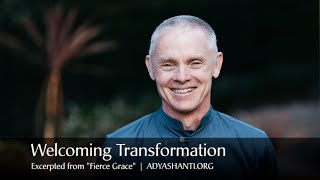 Adyashanti  Welcoming Transformation [upl. by Giarla]