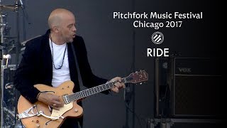 Ride  Pitchfork Music Festival 2017  Full Set [upl. by Niwde324]