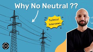 Why there is no Neutral in Transmission Lines Explained  TheElectricalGuy [upl. by Silevi]