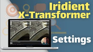 Iridient XTransformer More Detailed and Smoother settings [upl. by Adnilreb]