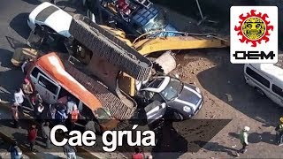 Así cayó la grúa en Interlomas  OEM [upl. by Tani]