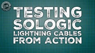 Testing Actions Sologic Lightning cables [upl. by Januarius399]