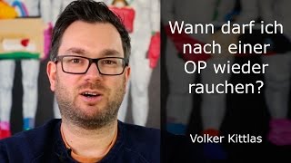 Wann darf ich nach einer Operation wieder rauchen [upl. by Kosiur89]