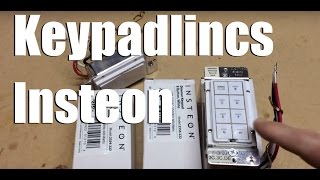 New Insteon Keypadlincs [upl. by Dulcie]