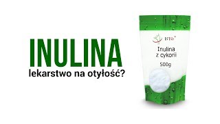 💪Inulina  lekarstwo na otyłość❓ [upl. by Leitman727]