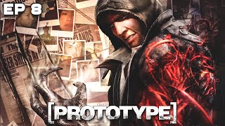 PROTOTYPE GAMEPLAY WALKTHROUGH  EP 8 [upl. by Drabeck]