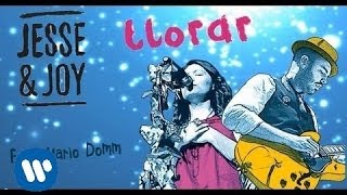 Jesse amp Joy  quotLlorarquot feat Mario Domm Video Lyric [upl. by Adneral]