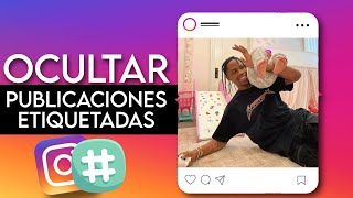 Como Ocultar Fotos ETIQUETADAS en Instagram [upl. by Haraj]