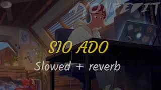 Sio ado  Mnukwar Slowed  Reverb Version [upl. by Isherwood]