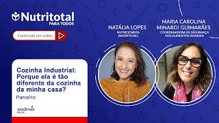 Nutritotal  Cozinha Industrial Porque ela é tão diferente da cozinha da minha casa [upl. by Ramgad]