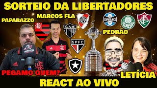 REACT AO VIVO SORTEIO DA LIBERTADORES DA AMÃ‰RICA FASE DE GRUPOS [upl. by Gleeson]