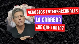 De qué trata la carrera de Negocios Internacionales Perú [upl. by Dlorej]