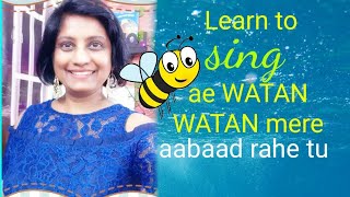 1  HOW TO SING Ae watan watan mere Raazi Female versionBollywood singing lesson [upl. by Morrell]