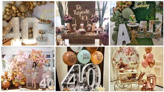 Best 40th Birthday Decoration IdeasBirthday Decorations for Adults  Latest 40th Birthday Decor [upl. by Ahtamat]