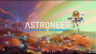 ASTRONEER  Continuando a saga [upl. by Streeter377]