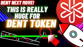 This Is Really Huge For Dent Token Crypto Coin [upl. by Darrell]