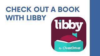 Library How To Check Out A Book With Libby [upl. by Ierna]