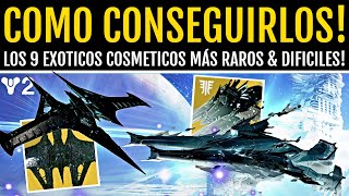 Destiny 2 CÓMO CONSEGUIR LOS 9 COSMÉTICOS MÁS RAROS amp DIFÍCILES DE OBTENER [upl. by Chemesh]