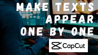 How To Make Text Appear One By One In CapCut PC TRENDING LYRIC VIDEO TUTORIAL [upl. by Eniluqaj29]