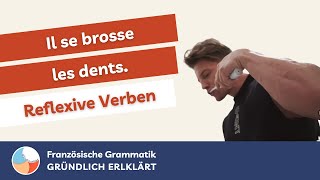 Reflexive Verben im Präsens  Übung  Französisch Grammatik GRÜNDLICH ERKLÄRT [upl. by Philipson]