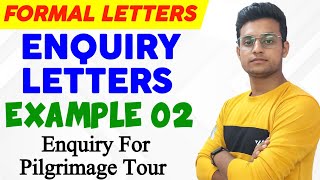 Enquiry Letters  Class 10  Example 02  Enquiry For Pilgrimage Tour  By Be Smarty [upl. by Ladnor]