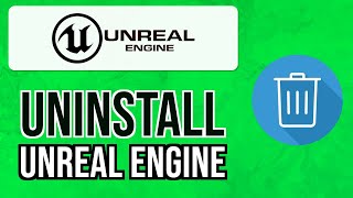 How to UNINSTALL UNREAL ENGINE from WINDOWS 2024  Remove Unreal Engine Completely [upl. by Nerahs]