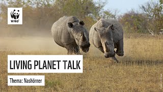 WWF Living Planet Talk  Nashörner [upl. by Kevon]