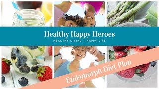 Endomorph Diet Plan [upl. by Llennahc]