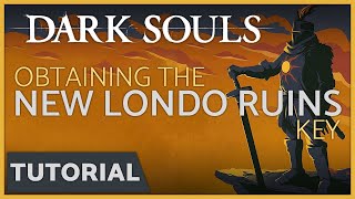 Dark Souls  How to get the Key to New Londo Ruins [upl. by Hakan]